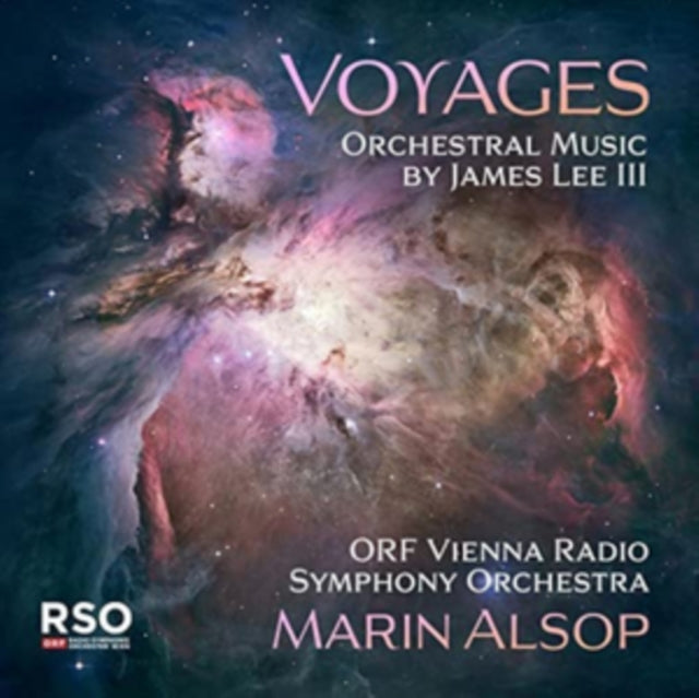 Voyages: Orchestral Music By James Lee III