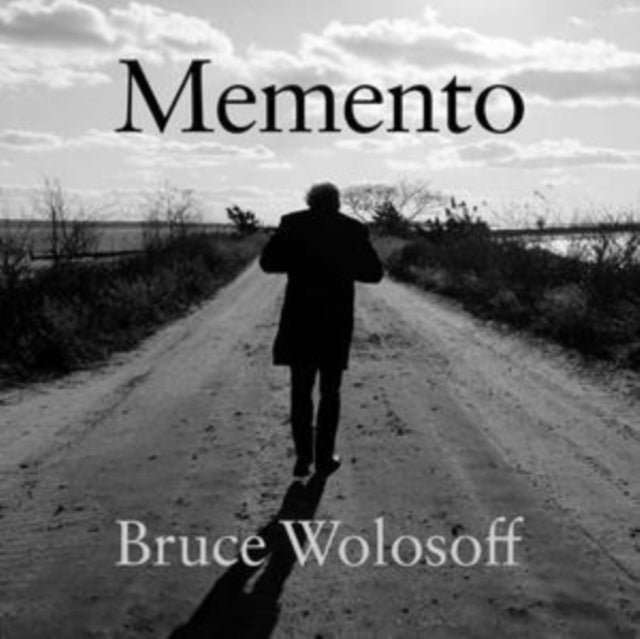 Bruce Wolosoff: Memento