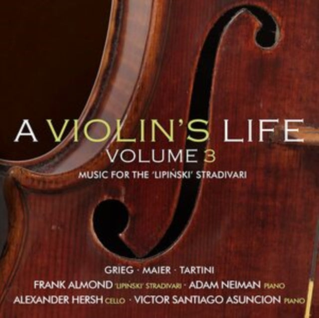 A Violin's Life: Music for the 'Lipinski' Stradivari