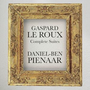Gaspard Le Roux: Complete Suites