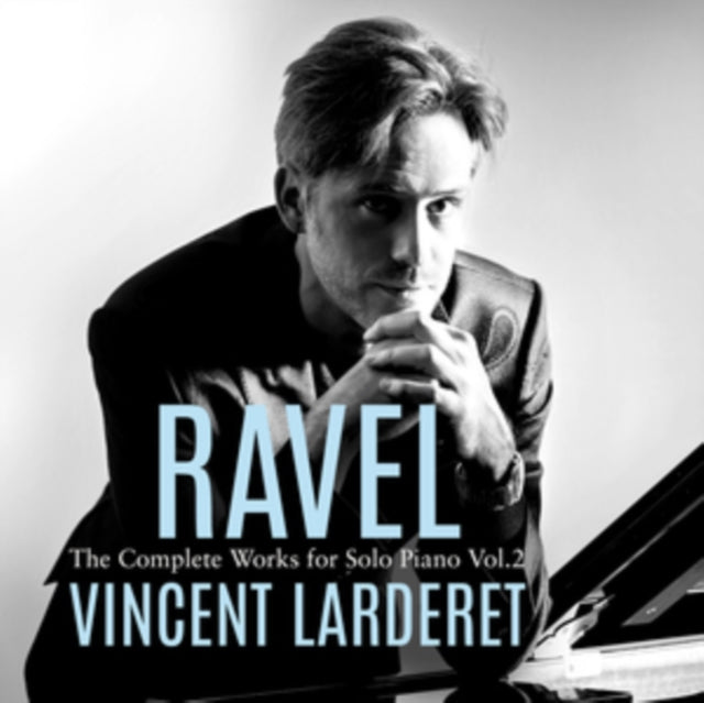 Ravel: The Complete Works for Solo Piano