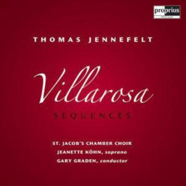 Villarosa Sequences (Graden, St. Jacobs Chamber Choir, Kohn)