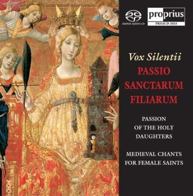 Passio Sanctarum Filiarum (Vox Silentii) [sacd/cd Hybrid]
