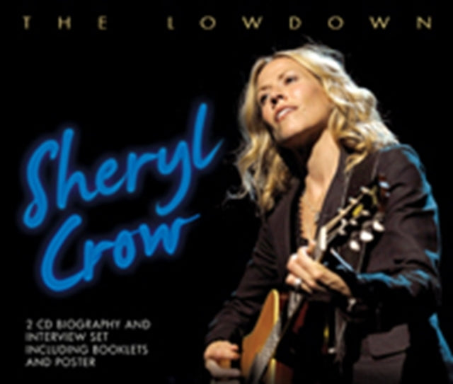 SHERYL CROW - THE LOWDOWN