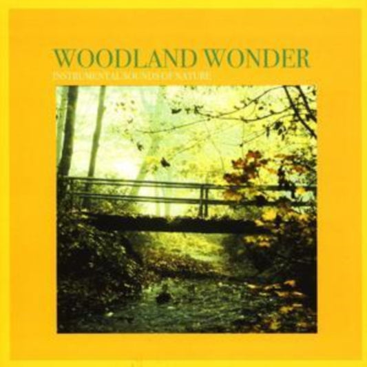 Instrumental Sounds of Nature - Woodland Wonder