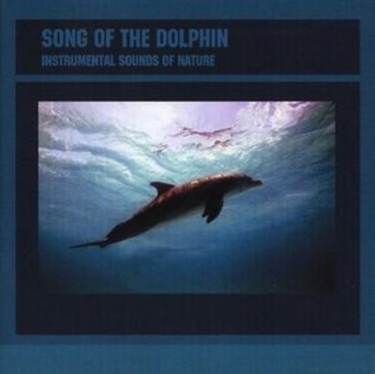 Instrumental Sounds of Nature: Song of the Dolphins
