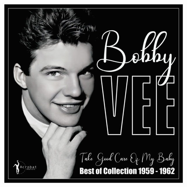 Bobby Vee - Take Good Care Of Mt Baby: Best Of 1959-62