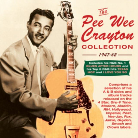 The Pee Wee Crayton Collection 1947-62