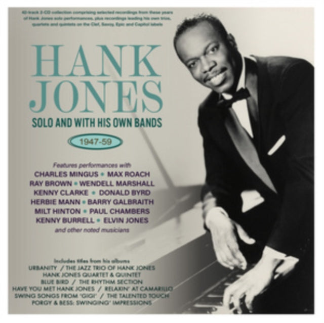 Hank Jones: Solo and With His Own Bands 1947-59