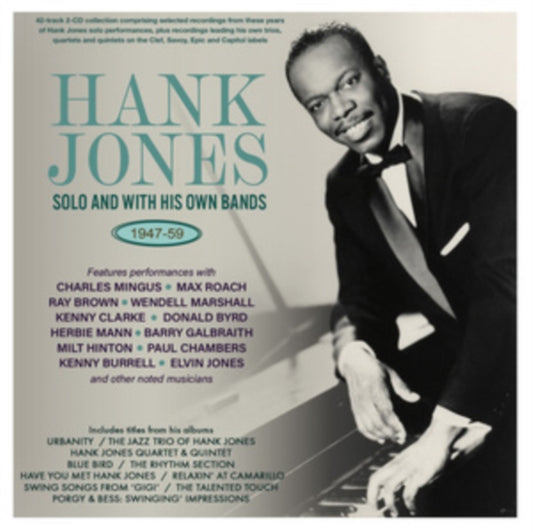 Hank Jones: Solo and With His Own Bands 1947-59