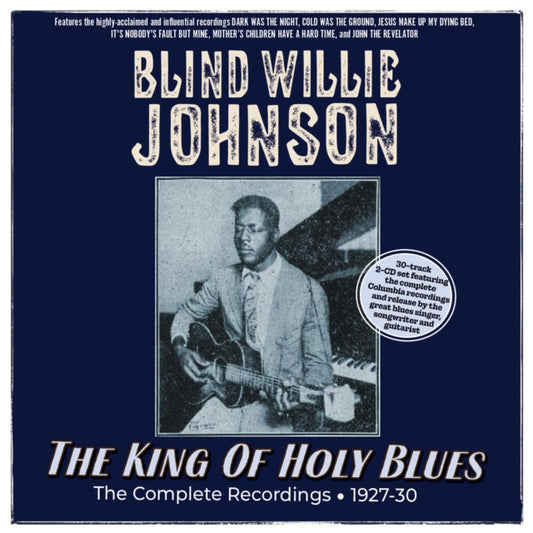 The King Of Holy Blues - The Complete Recordings 1927-30