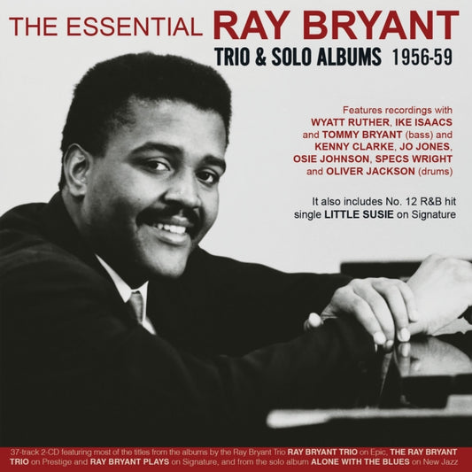The Essential Ray Bryant - Trio & Solo Albums 1956-59