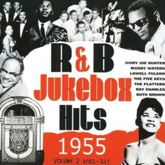 Rhythm and Blues Jukebox Hits 1955 Part 2: April - July