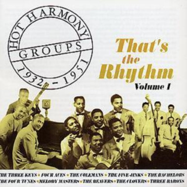 That's the Rhythm: Hot Harmony Groups 1932 - 1951 Volume 1