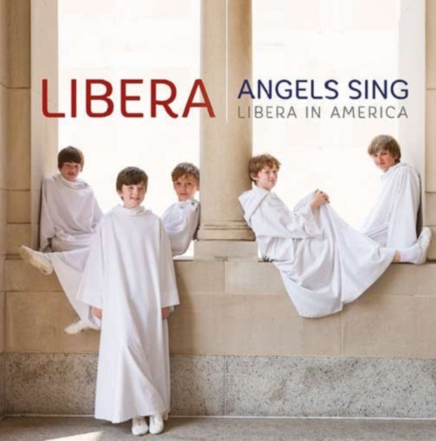 Libera: Angels Sing