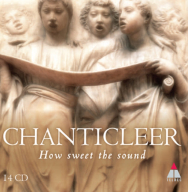 Chanticleer: How Sweet the Sound