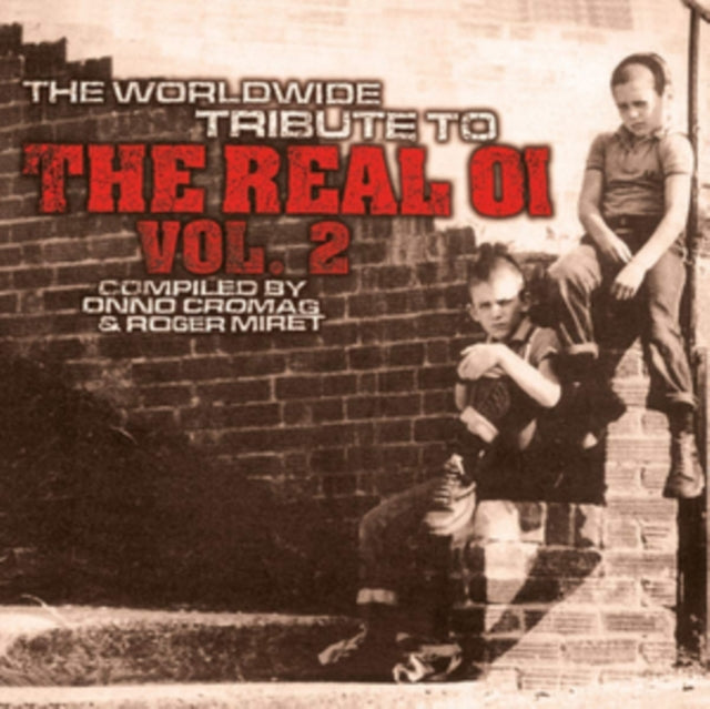 The Worldwide Tribute to the Real Oi