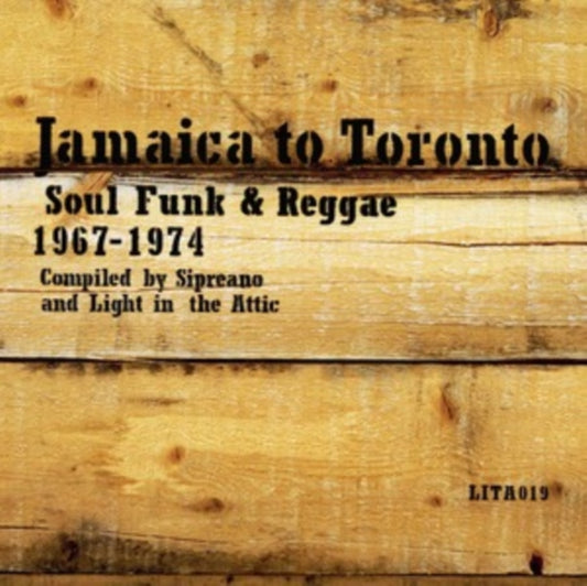 Jamaica to Toronto: Soul, Funk & Reggae, 1967-1974