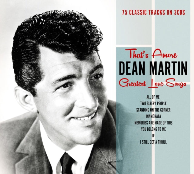 Thats Amore: Dean Martins Greatest Love Songs