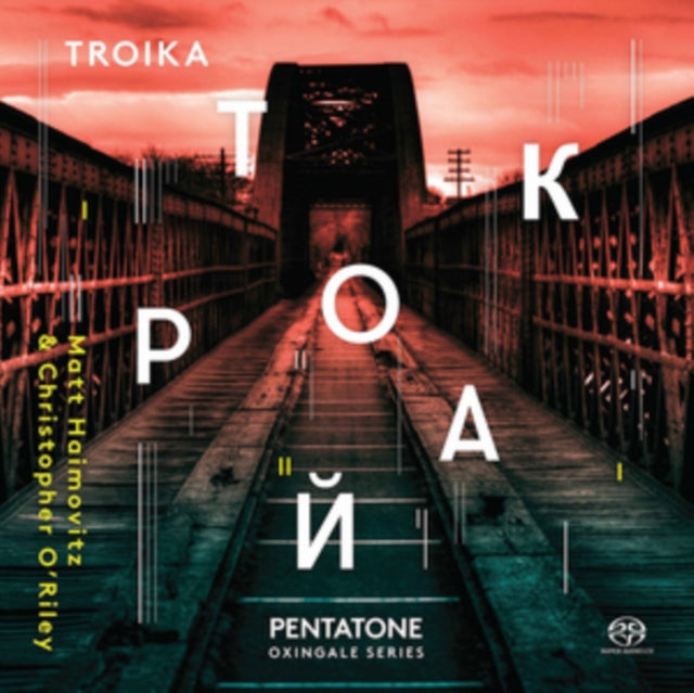 Matt Haimovitz & Christopher O'Riley: Troika