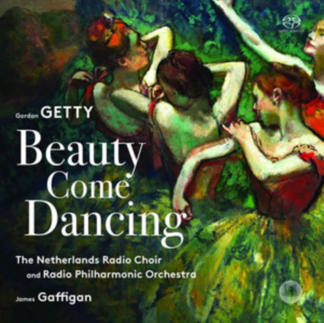 Gordon Getty: Beauty Come Dancing