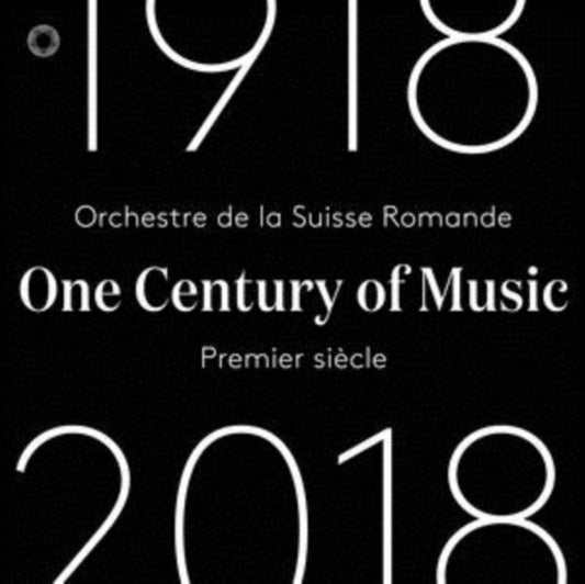 Orchestre De La Suisse Romande: One Century of Music 1918-2018