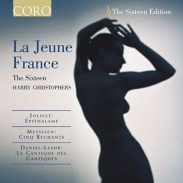 La Jeune France (Christophers, the Sixteen)