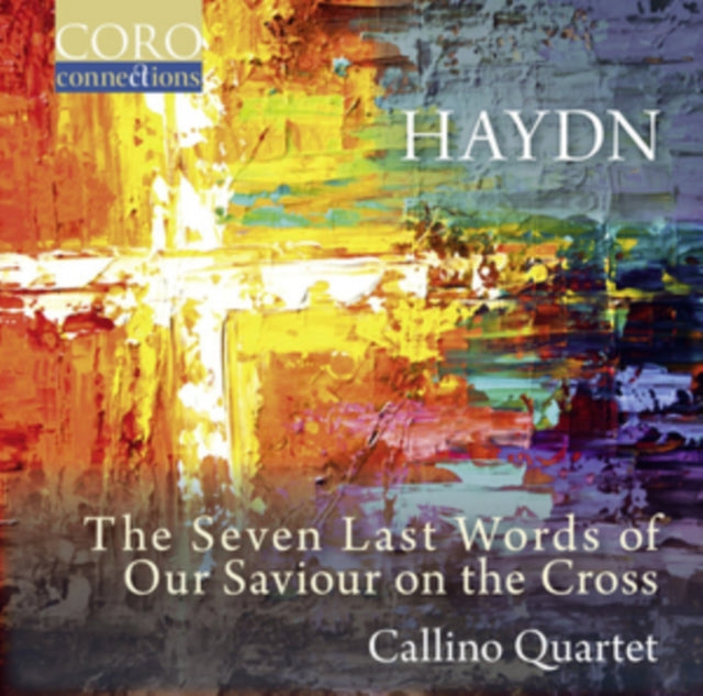 Haydn: The Seven Last Words of Our Saviour On the Cross