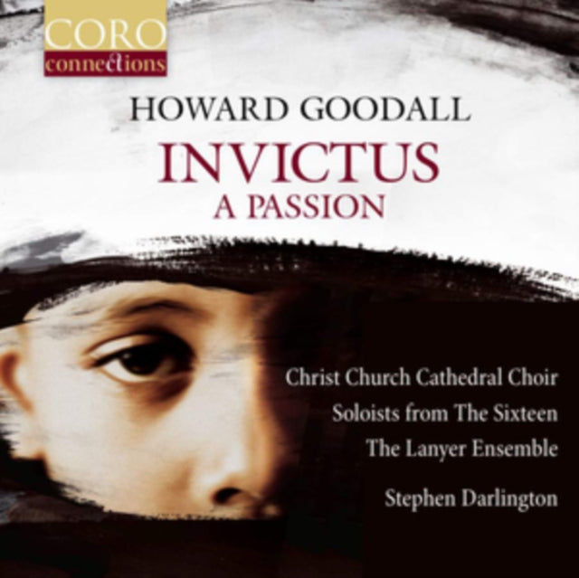 Howard Goodall: Invictus - A Passion