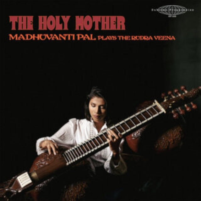 The Holy Mother - Madhuvanti Pal Plays the Rudra Veena