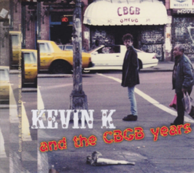 Kevin K and the CBGB Years