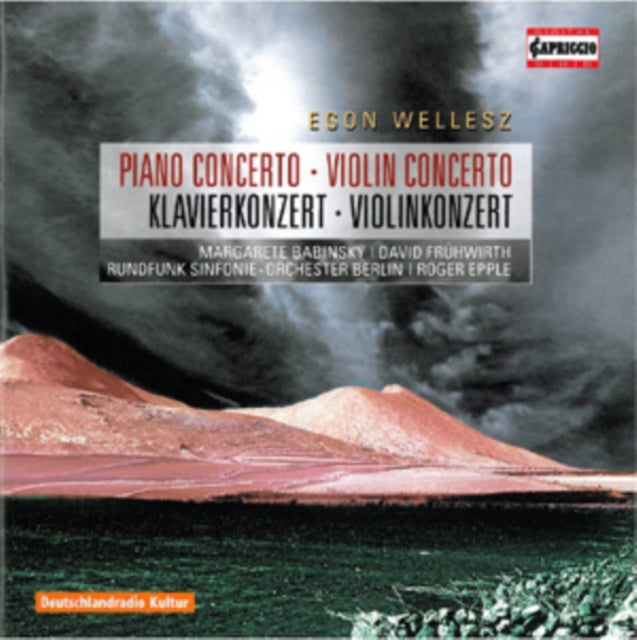 Egon Wellesz: Piano Concerto/Violin Concerto