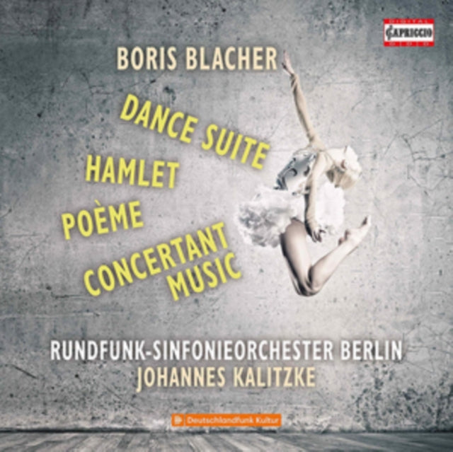Boris Blacher: Dance Suite/Hamlet/Poeme/Concertant Music