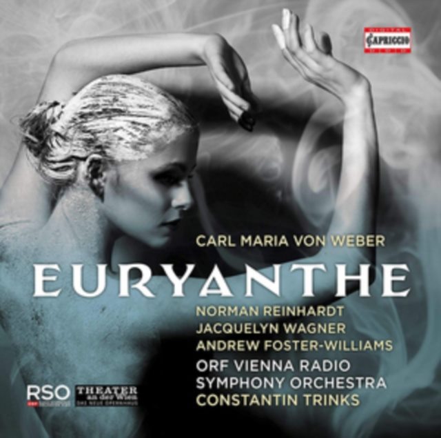 Carl Maria Von Weber: Euryanthe