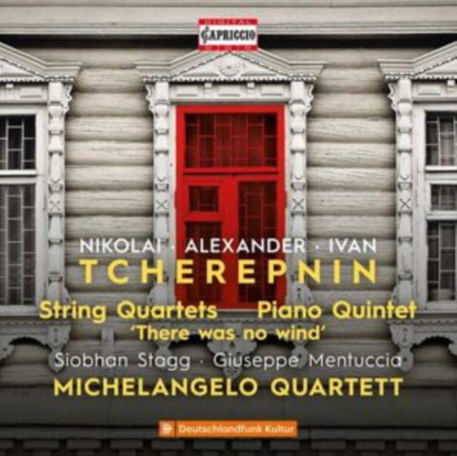Tcherepnin: String Quartets/Piano Quintet/'There Was No Wind'