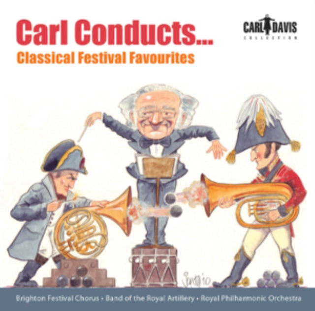Carl Conducts...Classical Festival Favourites