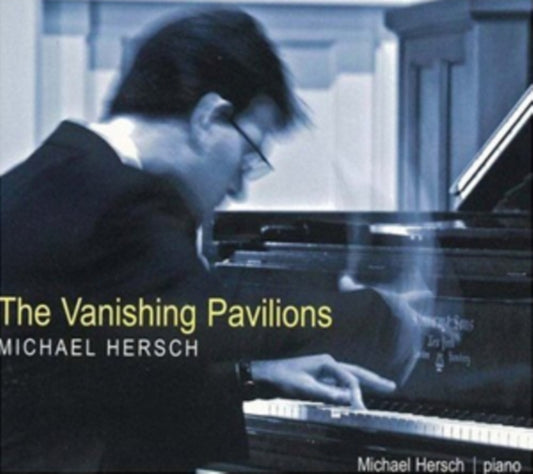 Michael Hersch: The Vanishing Pavilions