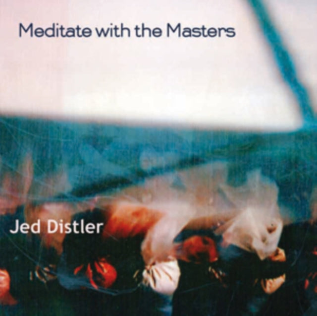 Jed Distler: Meditate With the Masters