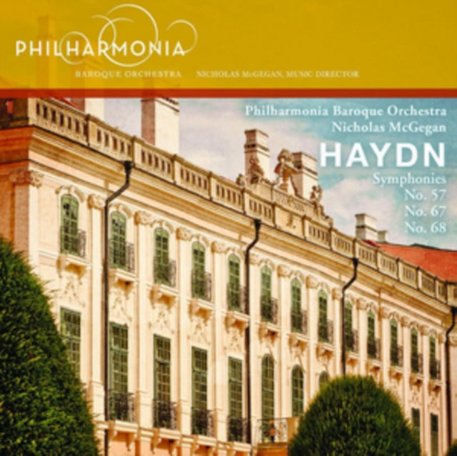 Haydn: Symphonies No. 57, No. 67, No. 68