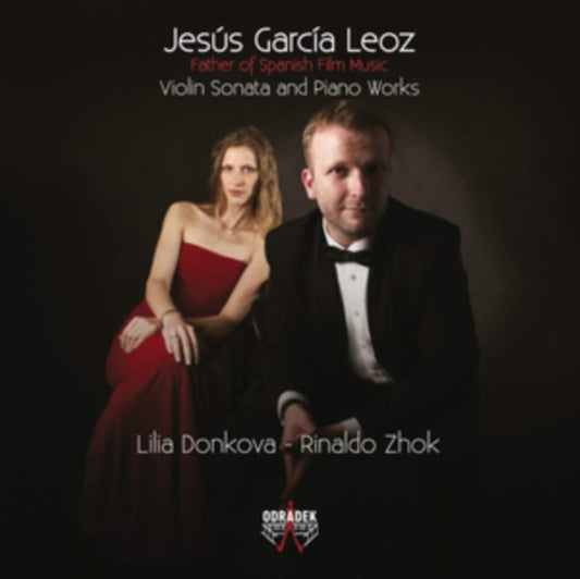Jesus Garcia Leoz: Violin Sonata and Piano Works