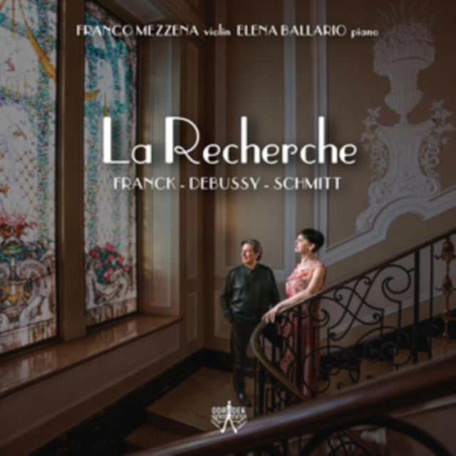Franck/Debussy/Schmitt: La Recherche