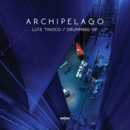 Luis Tinoco/Drumming GP: Archipelago