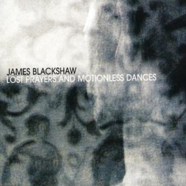 Lost Prayers and Motionless Dances