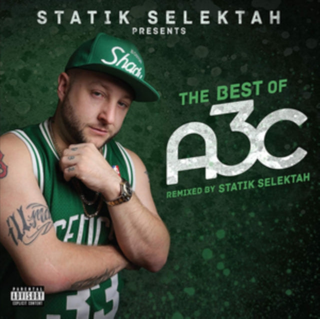 Statik Selektah Presents: The Best of A3C
