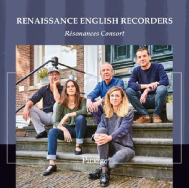 Résonances Consort: Renaissance English Recorders
