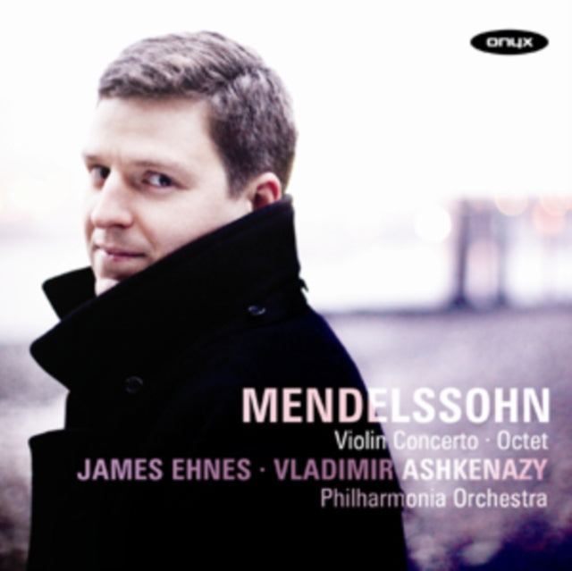 Felix Mendelssohn: Violin Concerto/Octet