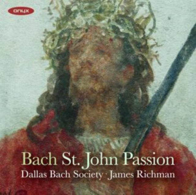 J. S. Bach: St. John Passion, BWV245
