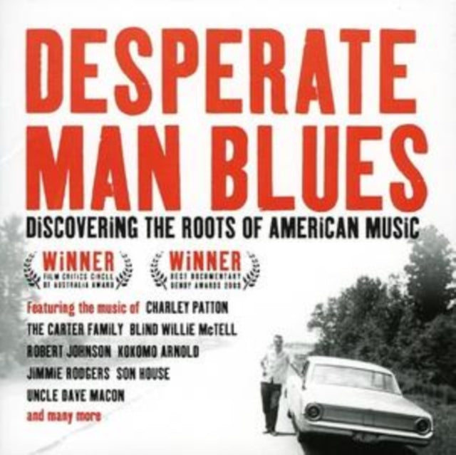 Desperate Man Blues: Discovering the Roots of American Music