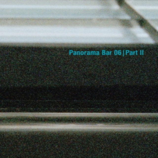 Panorama Bar 06, Pt. 2