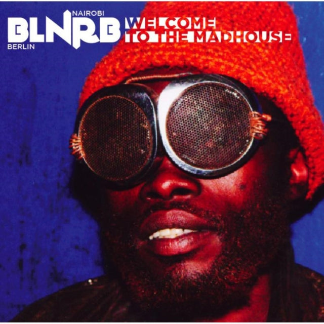BLNRB - Welcome to the Madhouse
